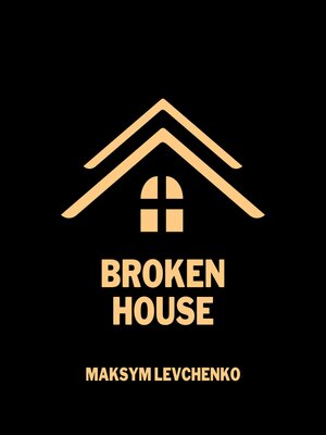 cover image of Broken House